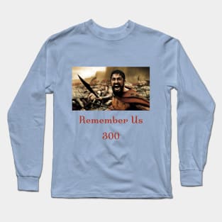 Remember us Long Sleeve T-Shirt